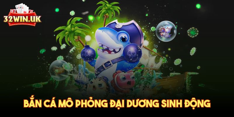 32win-ban-ca-mo-phong