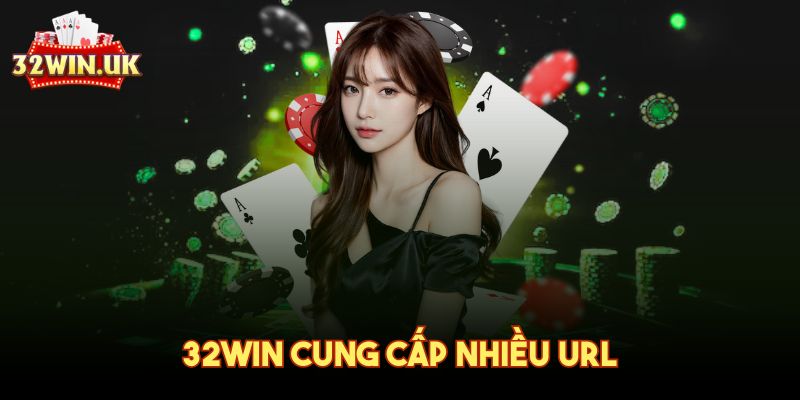 32win-cung-cap-nhieu-url